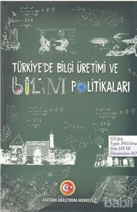 Picture of Türkiye'de Bilgi Üretimi ve Bilim Politikaları
