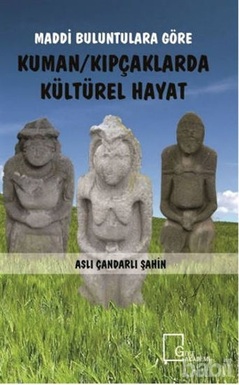 Picture of Maddi Buluntulara Göre Kuman Kıpçaklarda Kültürel Hayat