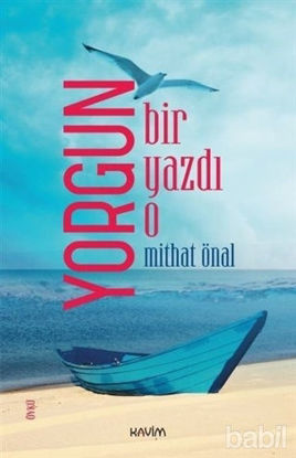 Picture of Yorgun Bir Yazdı O
