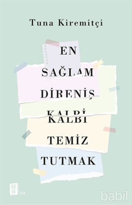 Picture of En Sağlam Direniş Kalbi Temiz Tutmak