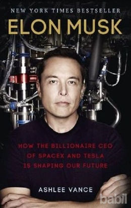 Picture of Elon Musk - How The Billionaire Ceo Of Spacex And Tesla Is Shaping Our Future