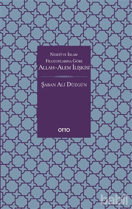 Picture of Nesefi ve İslam Filozoflarına Göre Allah-Alem İlişkisi