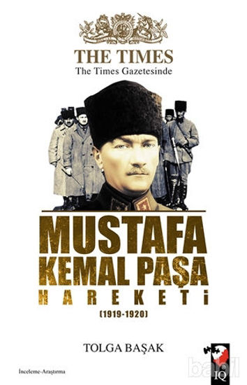 Picture of The Times Gazetesinde Mustafa Kemal Paşa Hareketi (1919-1920)