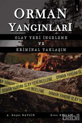 Picture of Orman Yangınları Olay Yeri İnceleme ve Kriminal Yaklaşım