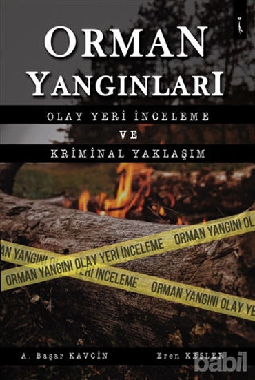 Picture of Orman Yangınları Olay Yeri İnceleme ve Kriminal Yaklaşım