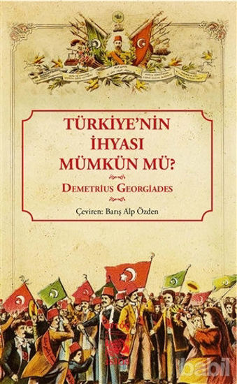 Picture of Türkiye'nin İhyası Mümkün mü?