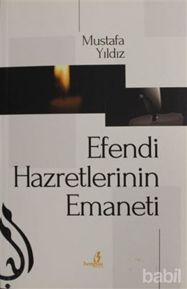 Picture of Efendi Hazretlerinin Emaneti