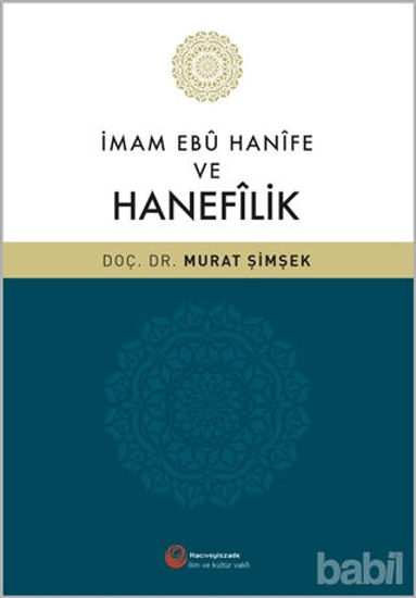 Picture of İmam Ebu Hanife ve Hanefilik