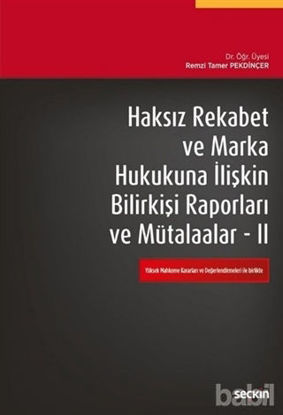 Picture of Haksız Rekabet ve Marka Hukukuna İlişkin Bilirkişi Raporları ve Mütalaalar - 2