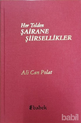 Picture of Her Telden Şairane Şiirsellikler