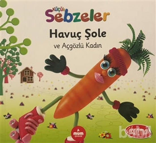 Picture of Havuç Şole ve Açgözlü Kadın - Küçük Sebzeler