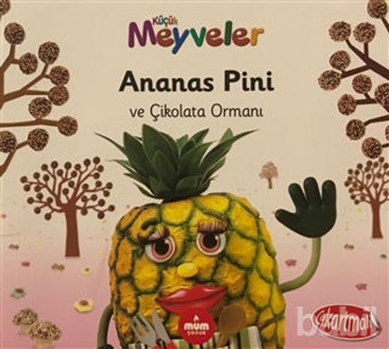 Picture of Ananas Pini ve Çikolata Ormanı - Küçük Meyveler