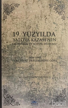 Picture of 19. Yüzyılda Yalova Kazası'nın Ekonomik ve Sosyal Durumu