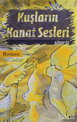 Picture of Kuşların Kanat Sesleri