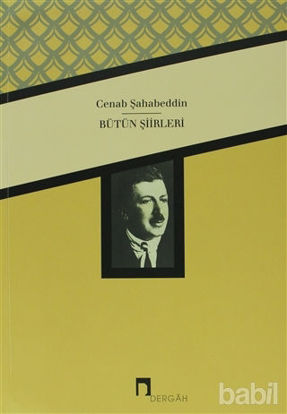 Picture of Cenab Şahabeddin Bütün Şiirleri