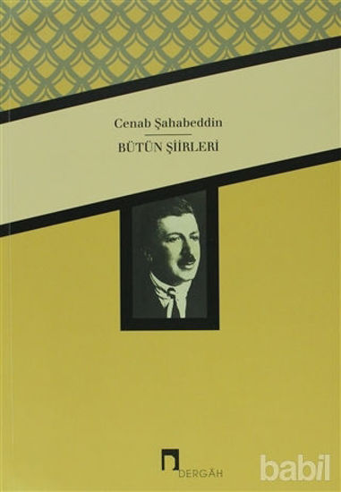 Picture of Cenab Şahabeddin Bütün Şiirleri