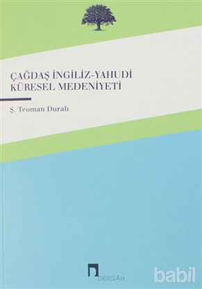 Picture of Çağdaş İngiliz-Yahudi Küresel Medeniyeti