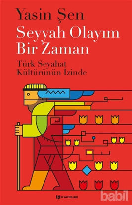 Picture of Seyyah Olayım Bir Zaman