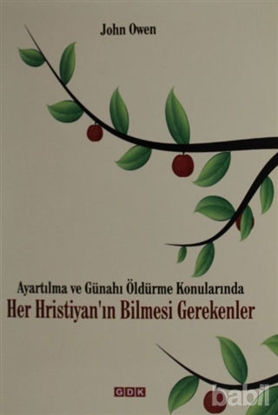 Picture of Ayartılma ve Günahı Öldürme Konularında Her Hristiyan'ın Bilmesi Gerekenler