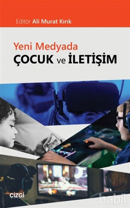 Picture of Yeni Medyada Çocuk ve İletişim