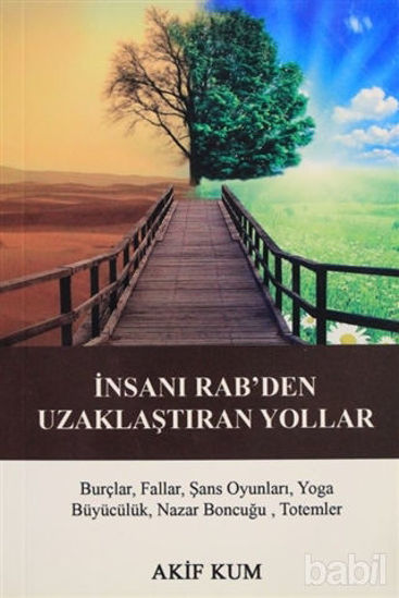 Picture of İnsanı Rab'den Uzaklaştıran Yollar