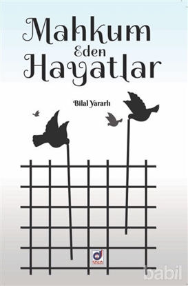 Picture of Mahkum Eden Hayatlar