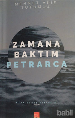 Picture of Zamana Baktım Petrarca