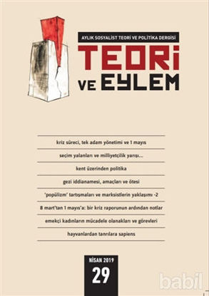 Picture of Teori ve Eylem Dergisi Sayı: 29 Nisan 2019