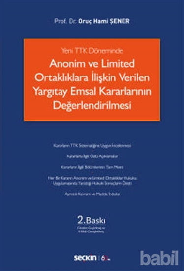 Picture of Yeni TTK Döneminde Anonim ve Limited Ortaklıklara İlişkin Verilen Yargıtay Emsal Kararlarının Değerlendirilmesi