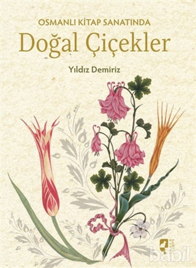 Picture of Osmanlı Kitap Sanatında Doğal Çiçekler