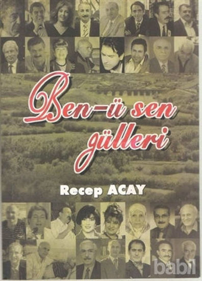 Picture of Ben-ü Sen Gülleri