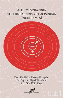 Picture of Afet Mevzuatının Topşumsal Cinsiyet Tarafından İncelenmesi