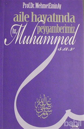 Picture of Aile Hayatında Peygamberimiz Hz. Muhammed (s.a.v.)