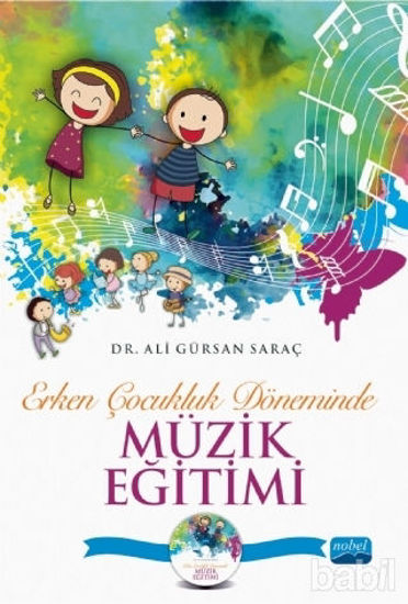 Picture of Erken Çocukluk Döneminde Müzik Eğitimi (CD İlaveli)