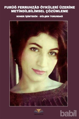 Picture of Furuğ Ferruhzad Öyküleri Üzerine Metindilbilimsel Çözümleme