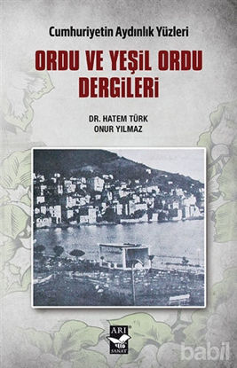 Picture of Ordu ve Yeşil Ordu Dergileri - Cumhuriyetin Aydınlık Yüzleri