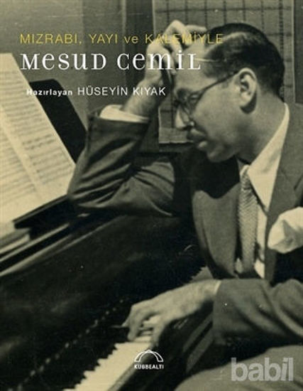 Picture of Mızrabı Yayı ve Kalemiyle Mesud Cemil