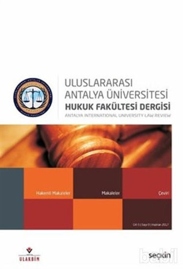 Picture of Antalya Üniversitesi Hukuk Fakültesi Dergisi Cilt:5 Sayı: 9