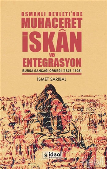 Picture of Osmanlı Devleti’nde Muhaceret, İskan ve Entegrasyon