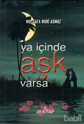 Picture of Ya İçinde Aşk Varsa