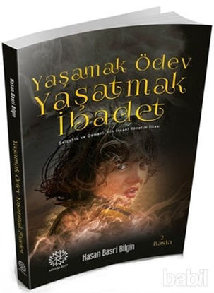 Picture of Yaşamak Ödev Yaşatmak İbadet