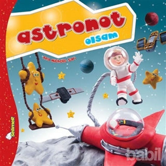 Picture of Astronot Olsam - Büyüyünce Ne Olsam?