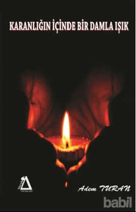 Picture of Karanlığın İçinde Bir Damla Işık