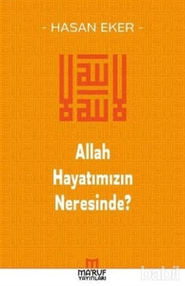 Picture of Allah Hayatımızın Neresinde?