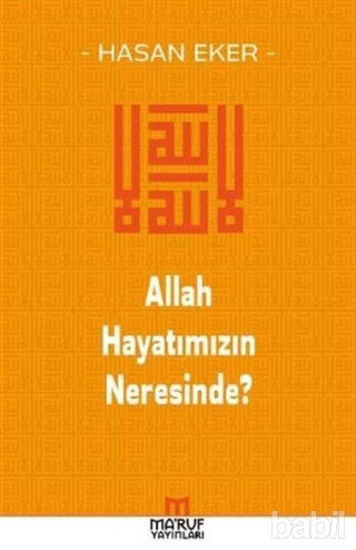 Picture of Allah Hayatımızın Neresinde?