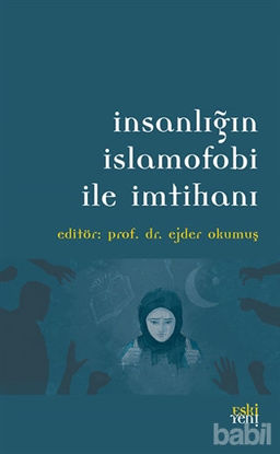 Picture of İnsanlığın İslamofobi ile İmtihanı