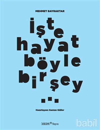 Picture of İşte Hayat Böyle Bir Şey