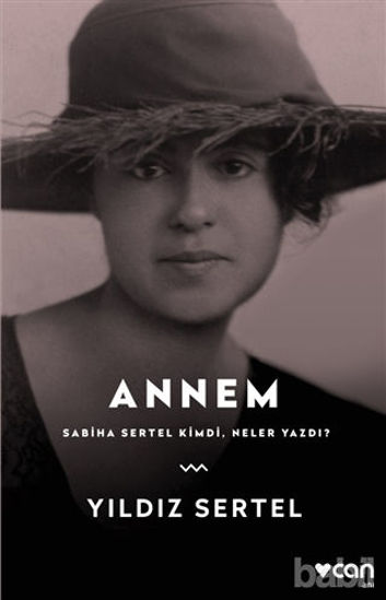 Picture of Annem - Sabiha Sertel Kimdi Neler Yazdı?