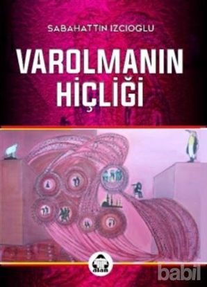 Picture of Varolmanın Hiçliği