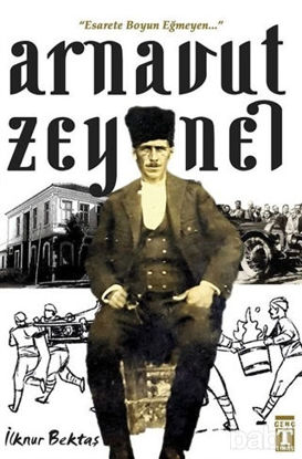 Picture of Arnavut Zeynel